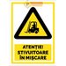 Indicator pentru stivuitor in miscare